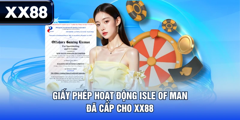 Giấy phép hoạt động Isle of Man đã cấp cho XX88