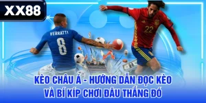 Kèo Châu Á - Hướng Dẫn Đọc Kèo Và Bí Kíp Chơi Đâu Thắng Đó